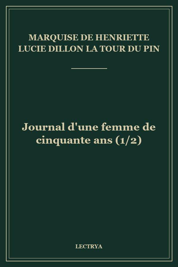 Journal d'une femme de cinquante ans (1/2)