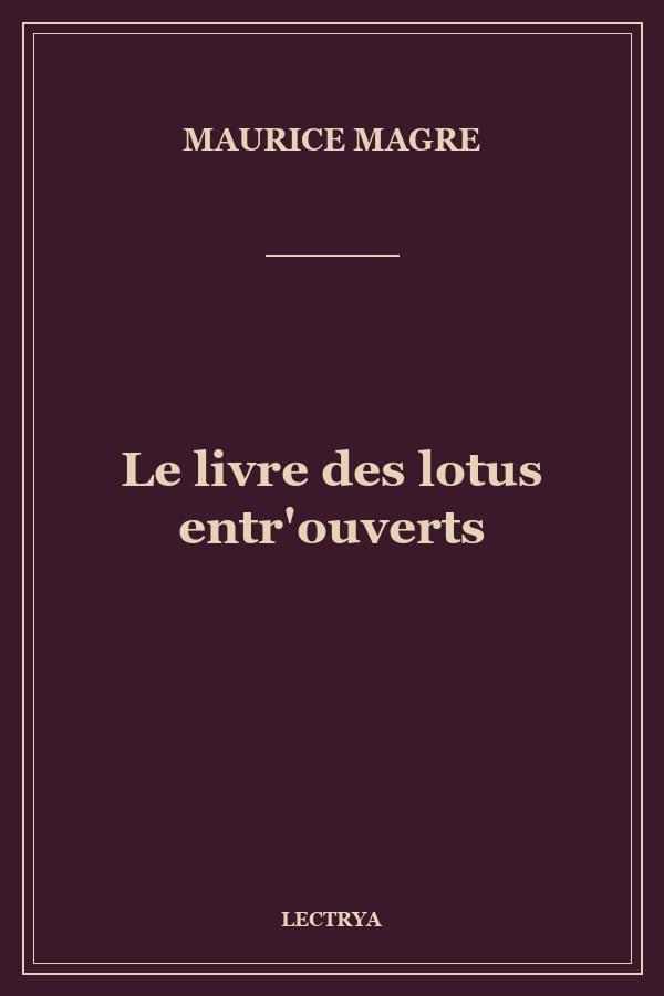 Le livre des lotus entr'ouverts
