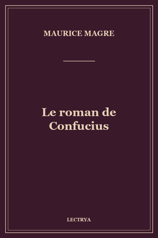 Le roman de Confucius