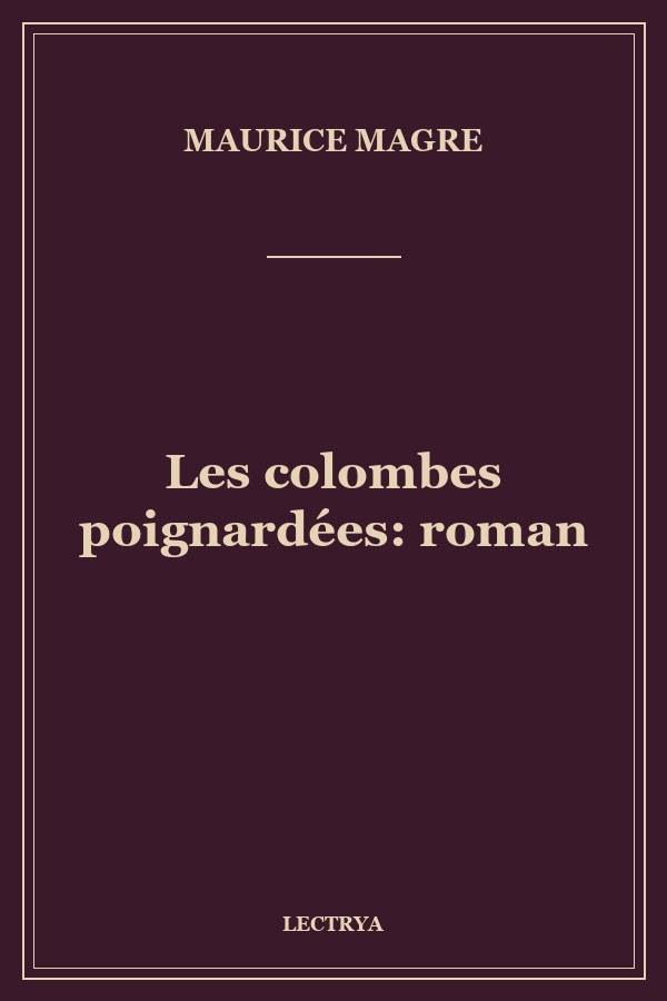 Les colombes poignardées: roman