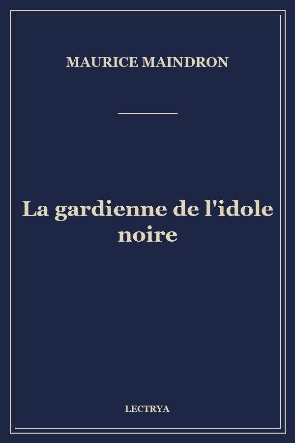 La gardienne de l'idole noire