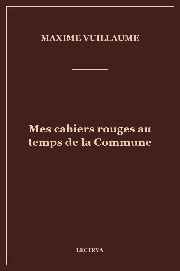 Mes cahiers rouges au temps de la Commune