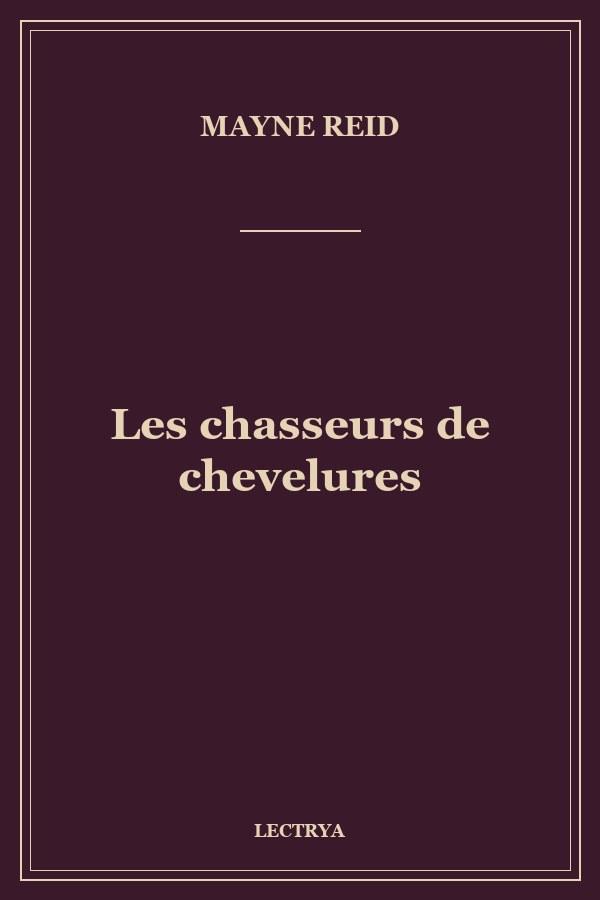 Les chasseurs de chevelures