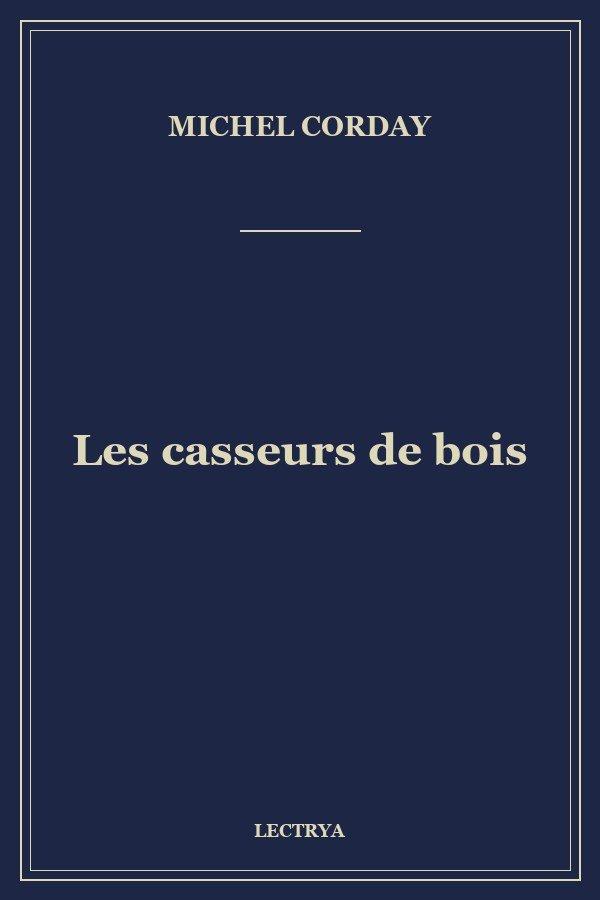 Les casseurs de bois
