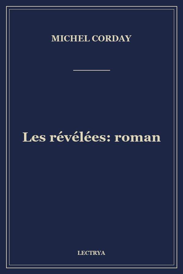 Les révélées: roman