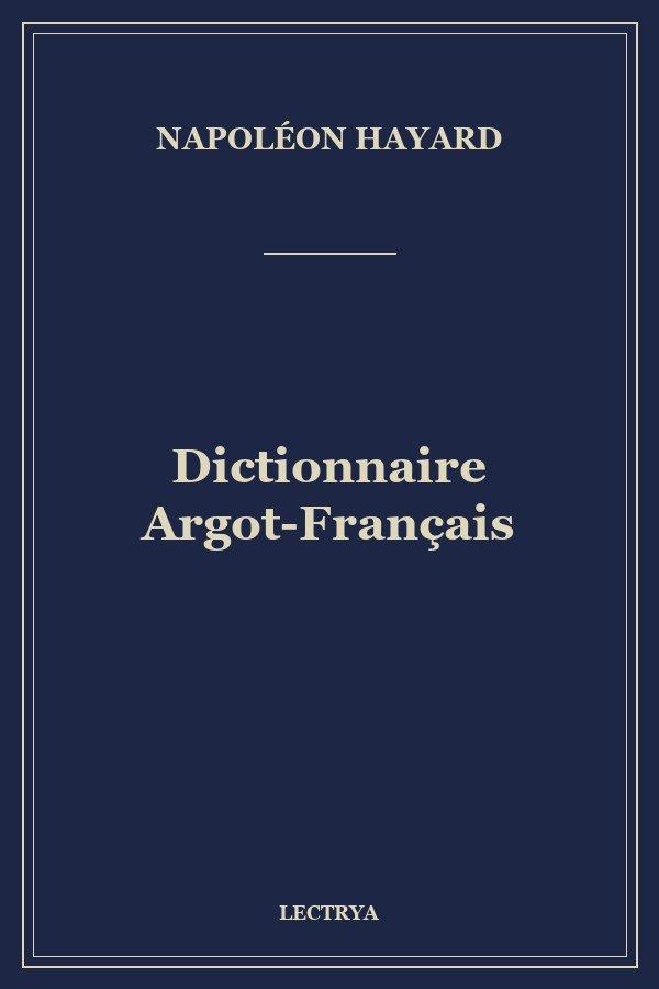 Dictionnaire Argot-Français