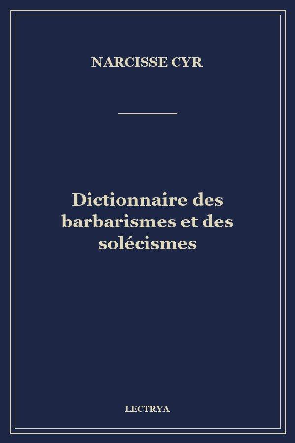 Dictionnaire des barbarismes et des solécismes