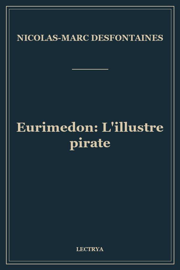 Eurimedon: L'illustre pirate