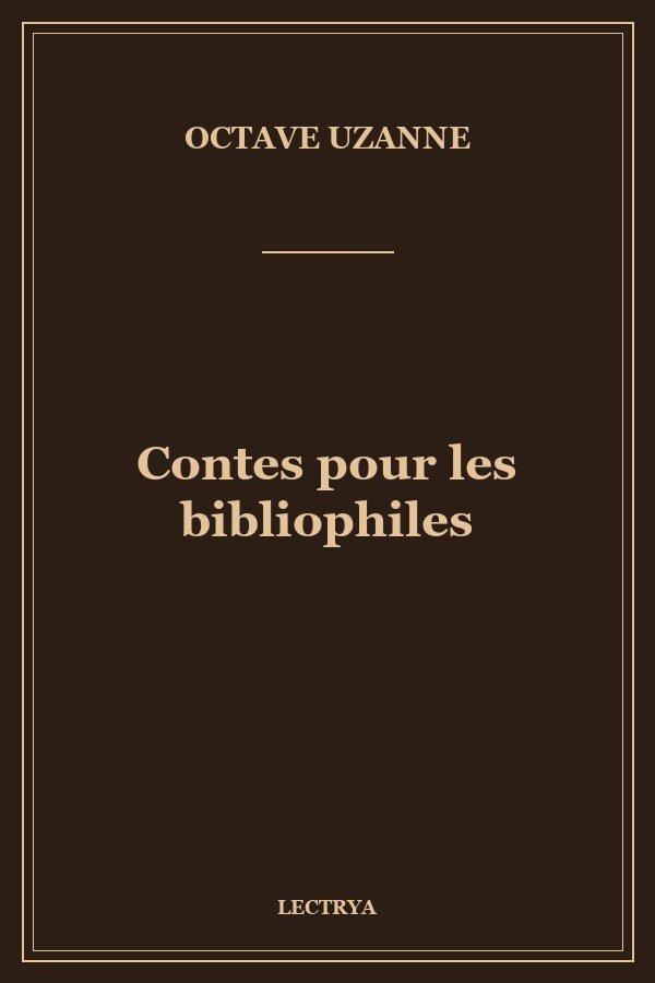 Contes pour les bibliophiles