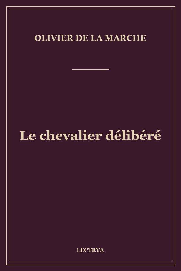 Le chevalier délibéré