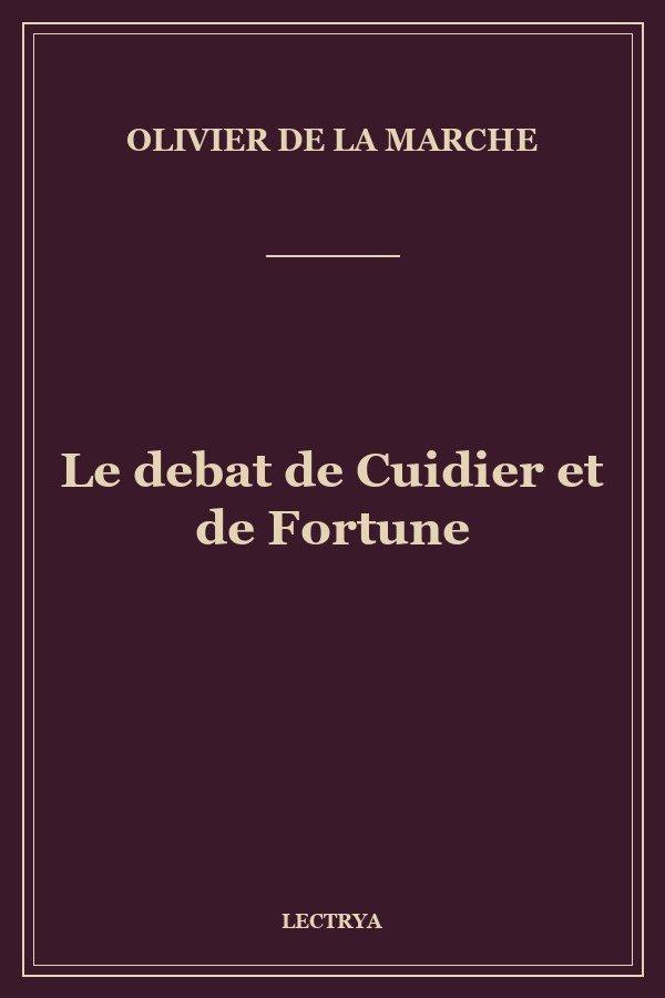 Le debat de Cuidier et de Fortune