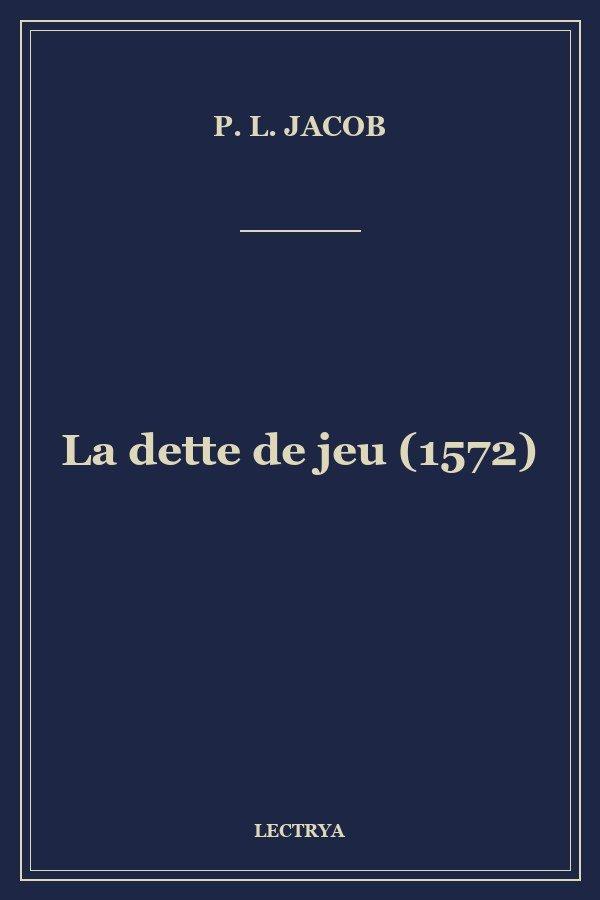 La dette de jeu (1572)
