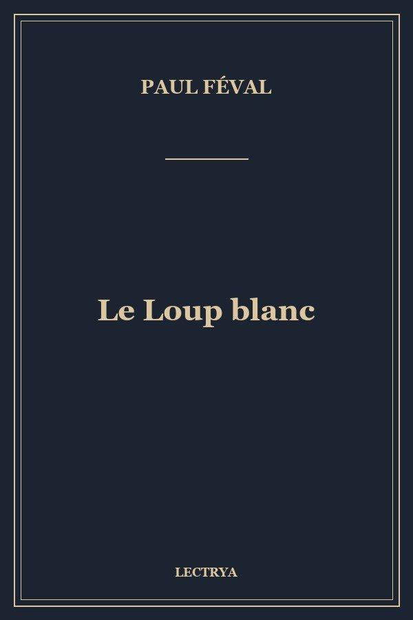 Le Loup blanc