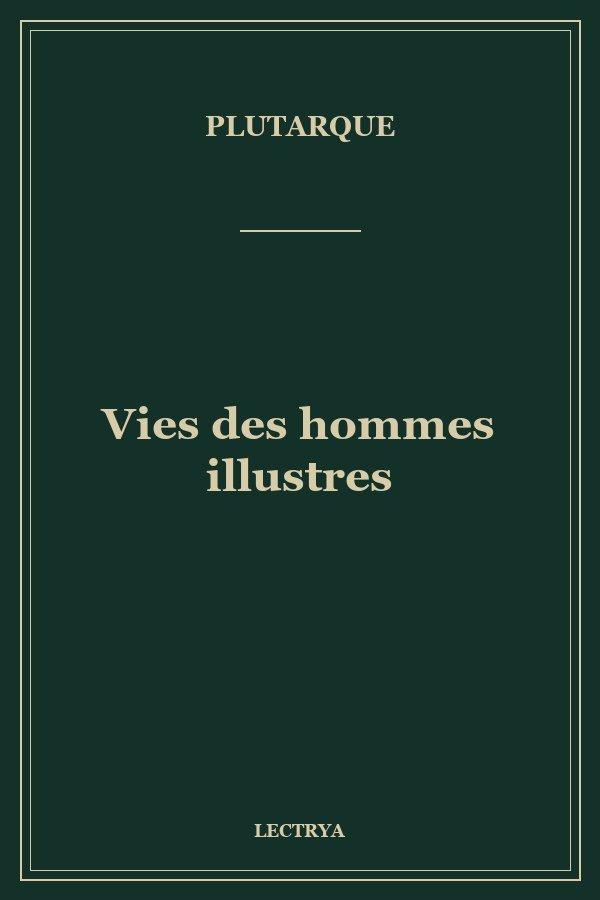 Vies des hommes illustres