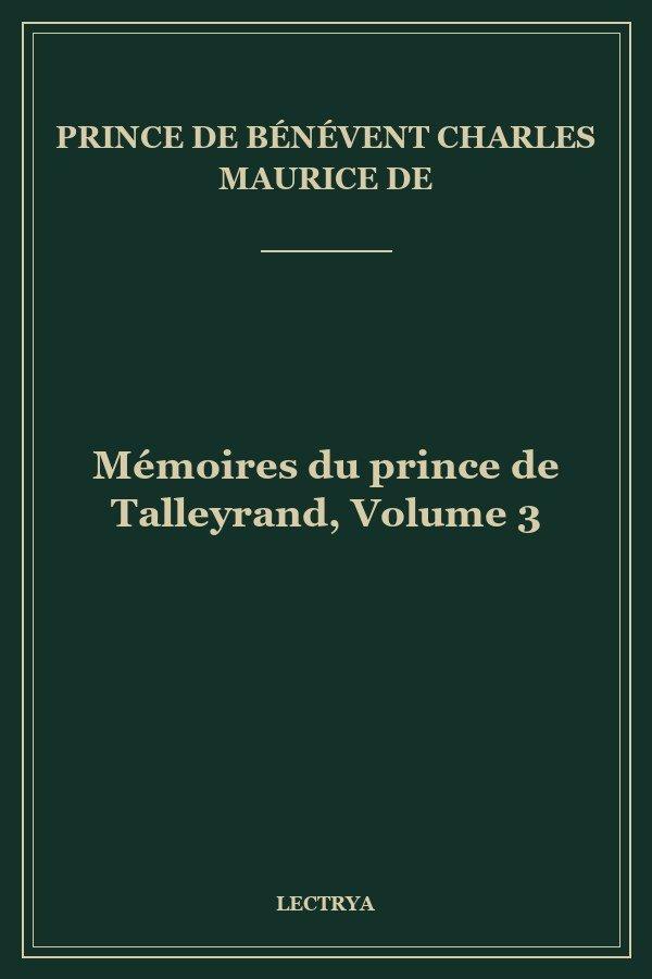Mémoires du prince de Talleyrand, Volume 3