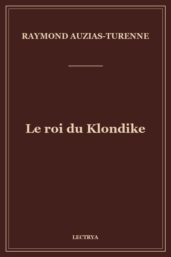 Le roi du Klondike