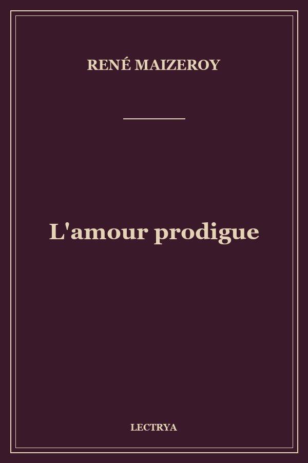 L'amour prodigue