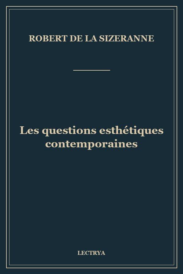 Les questions esthétiques contemporaines