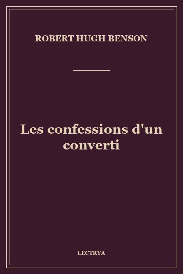 Les confessions d'un converti
