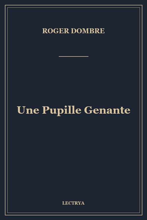 Une Pupille Genante