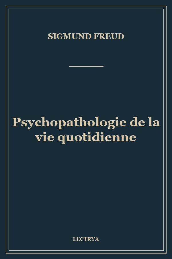 Psychopathologie de la vie quotidienne
