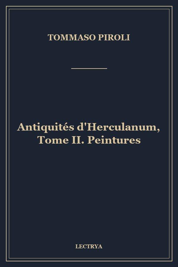 Antiquités d'Herculanum, Tome II. Peintures