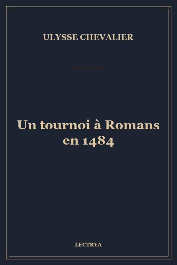 Un tournoi à Romans en 1484