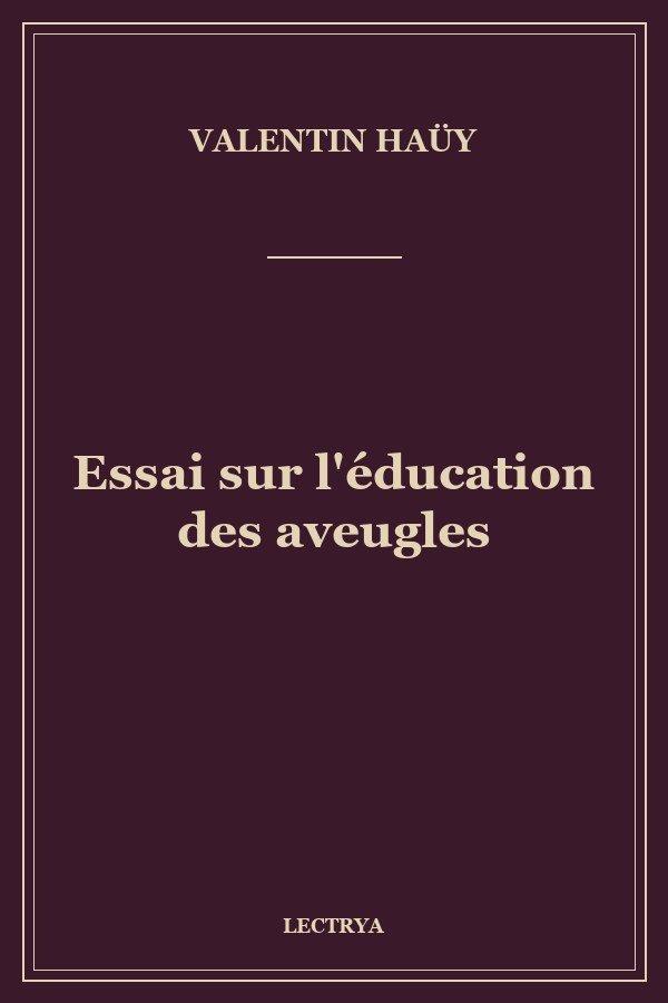 Essai sur l'éducation des aveugles