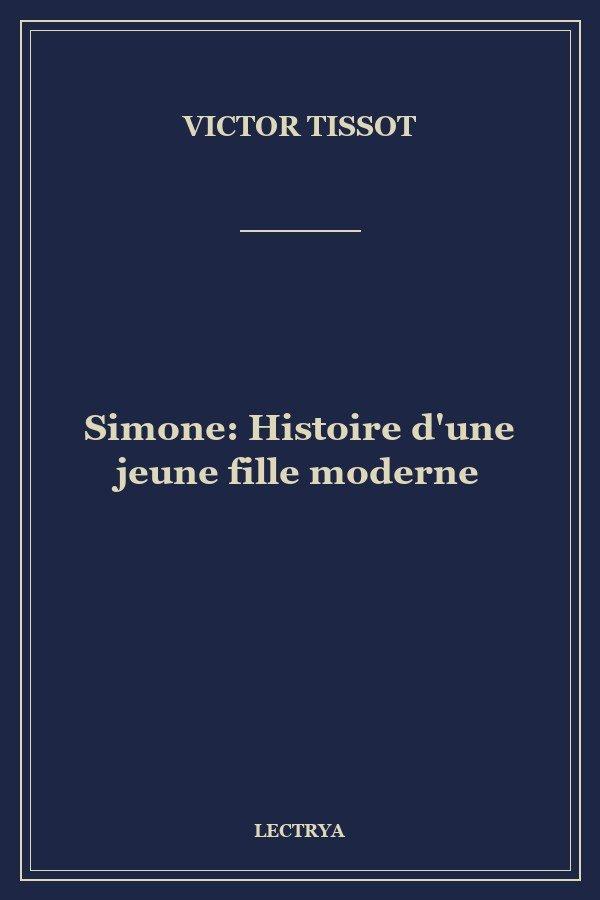 Simone: Histoire d'une jeune fille moderne