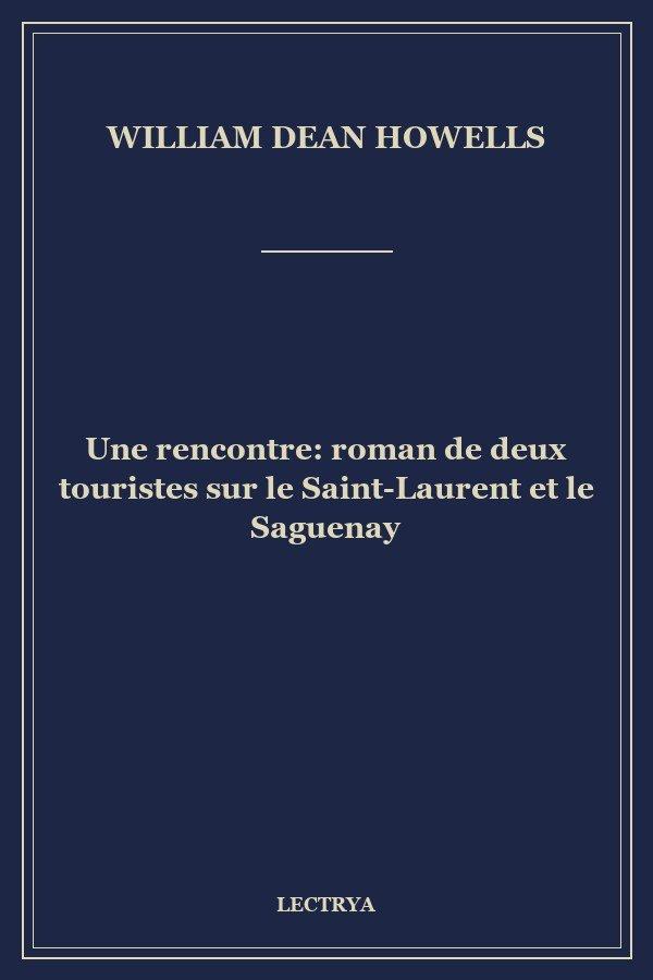 Une rencontre: roman de deux touristes sur le Saint-Laurent et le Saguenay