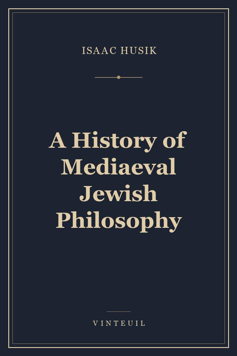 A History of Mediaeval Jewish Philosophy cover