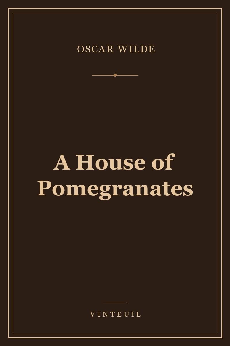 A House of Pomegranates cover