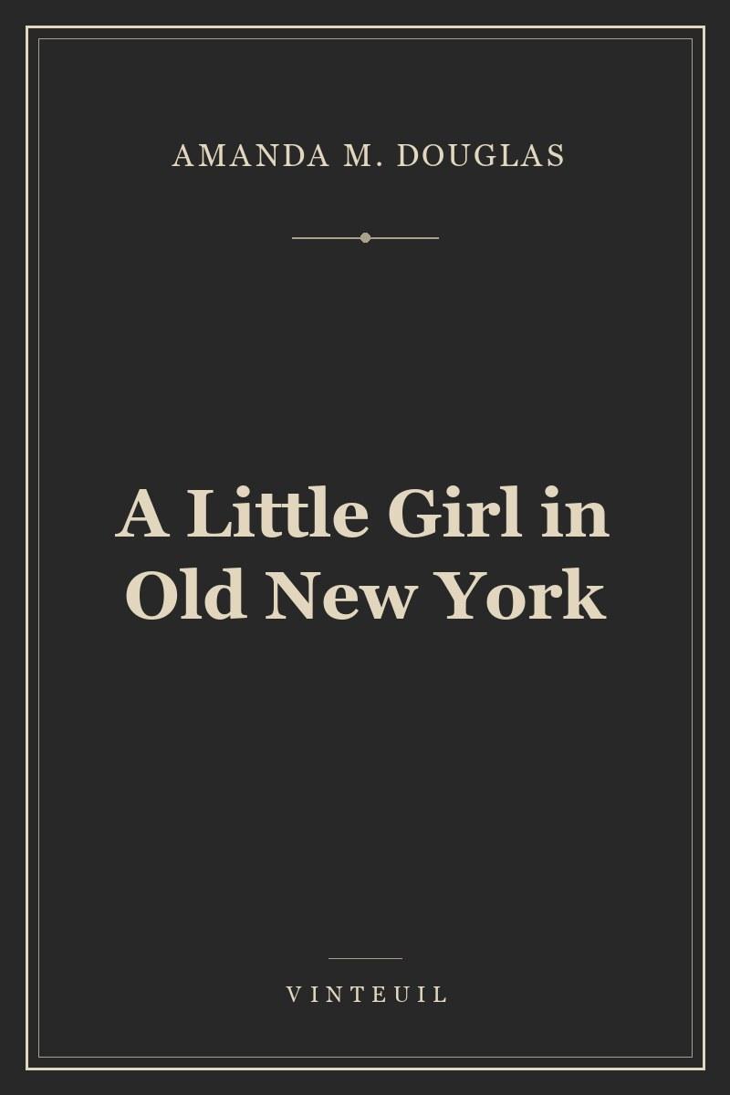 A Little Girl in Old New York