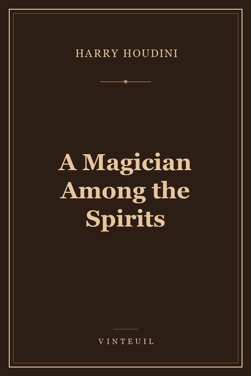 A Magician Among the Spirits cover