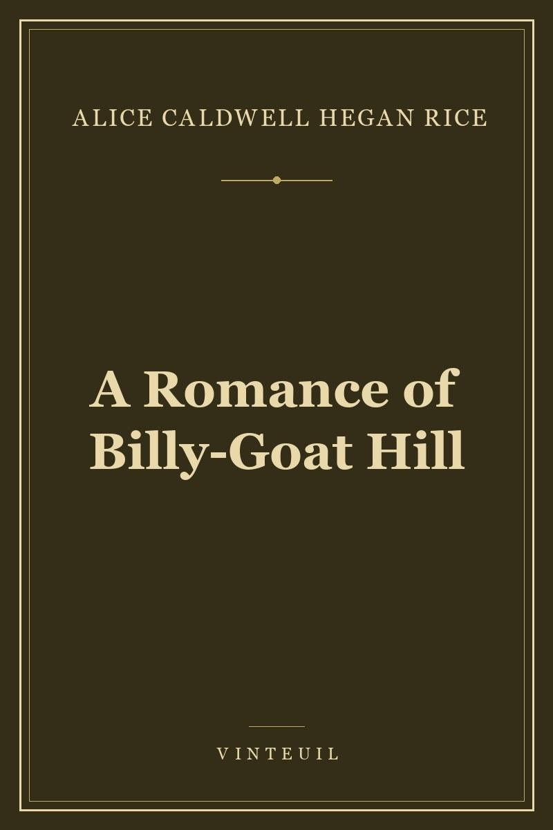 A Romance of Billy-Goat Hill cover