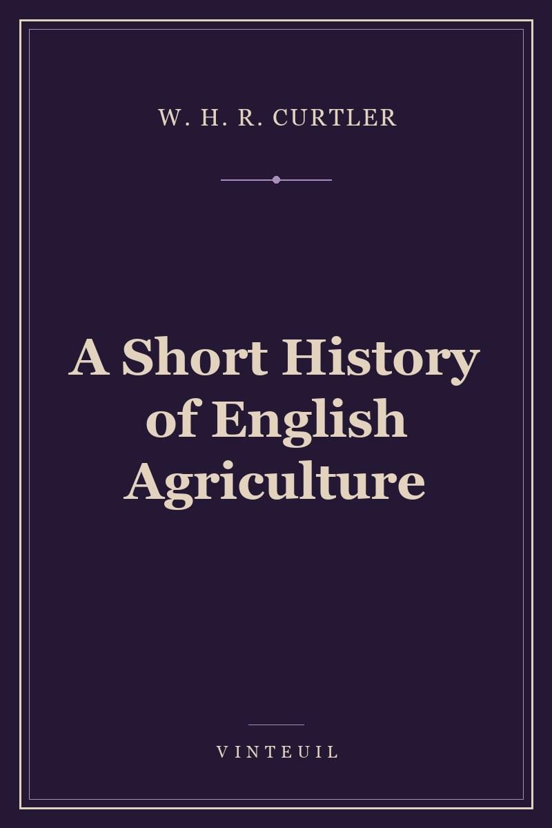 A Short History of English Agriculture cover