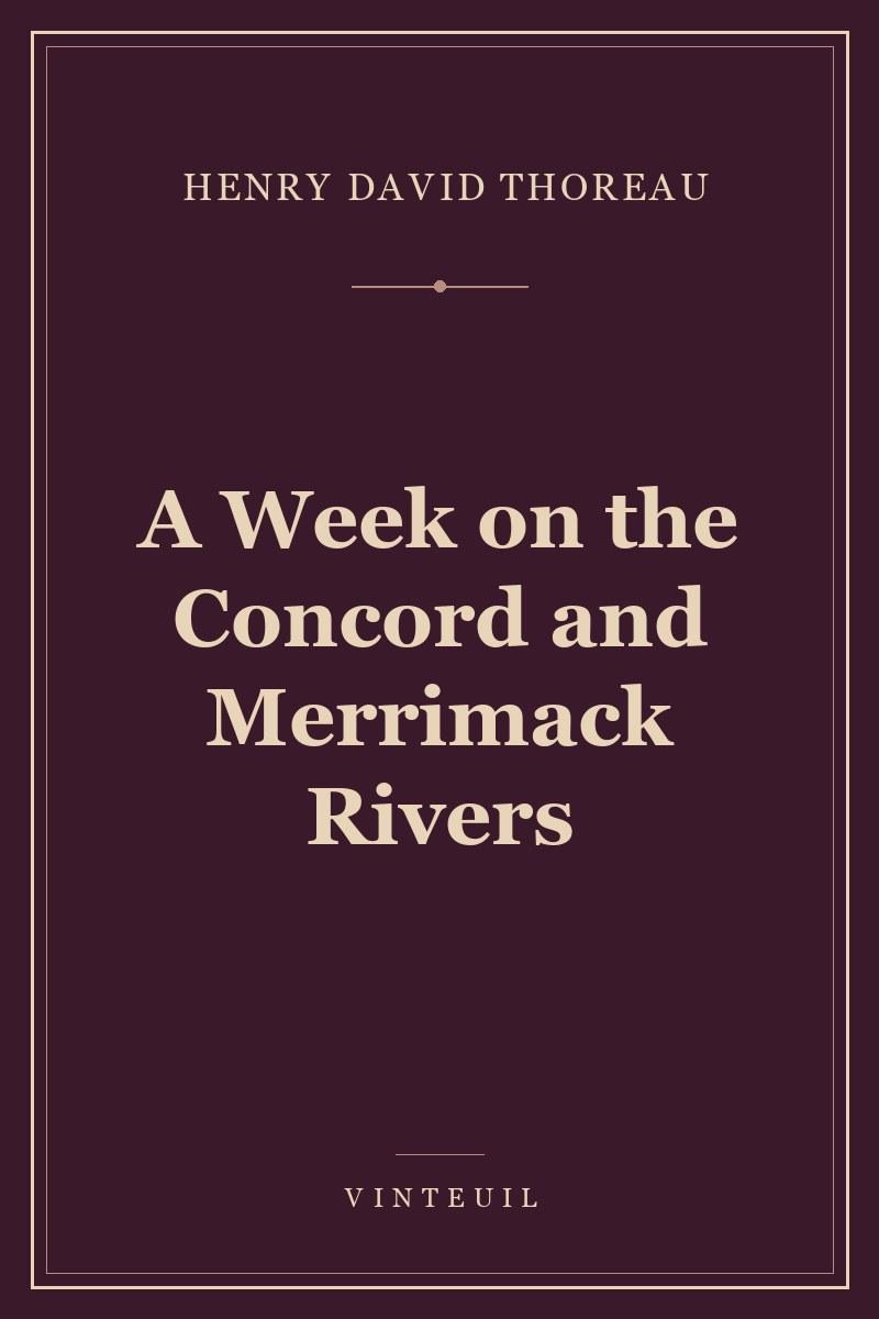 A Week on the Concord and Merrimack Rivers cover