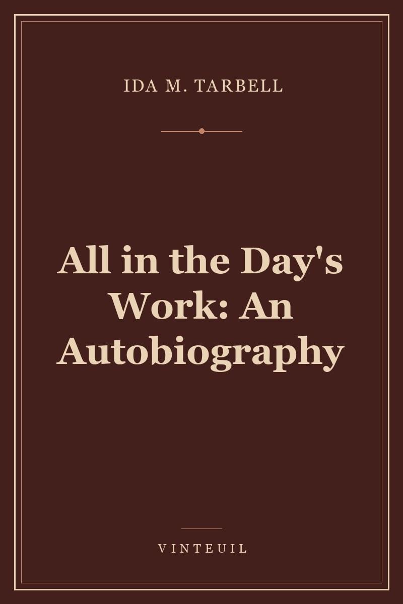 All in the Day's Work: An Autobiography cover