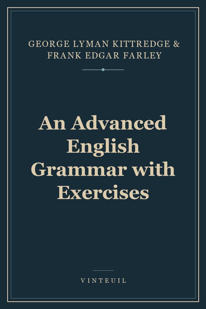 An Advanced English Grammar with Exercises cover