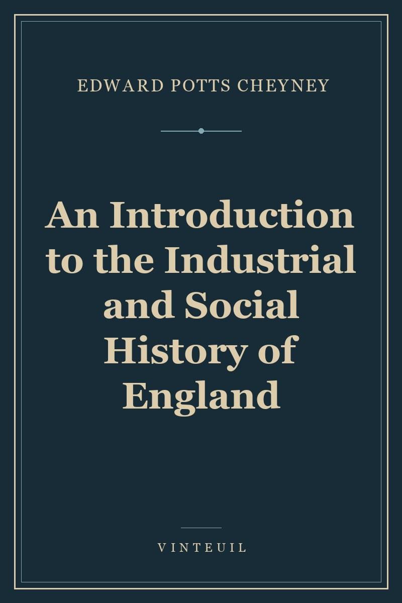 An Introduction to the Industrial and Social History of England cover