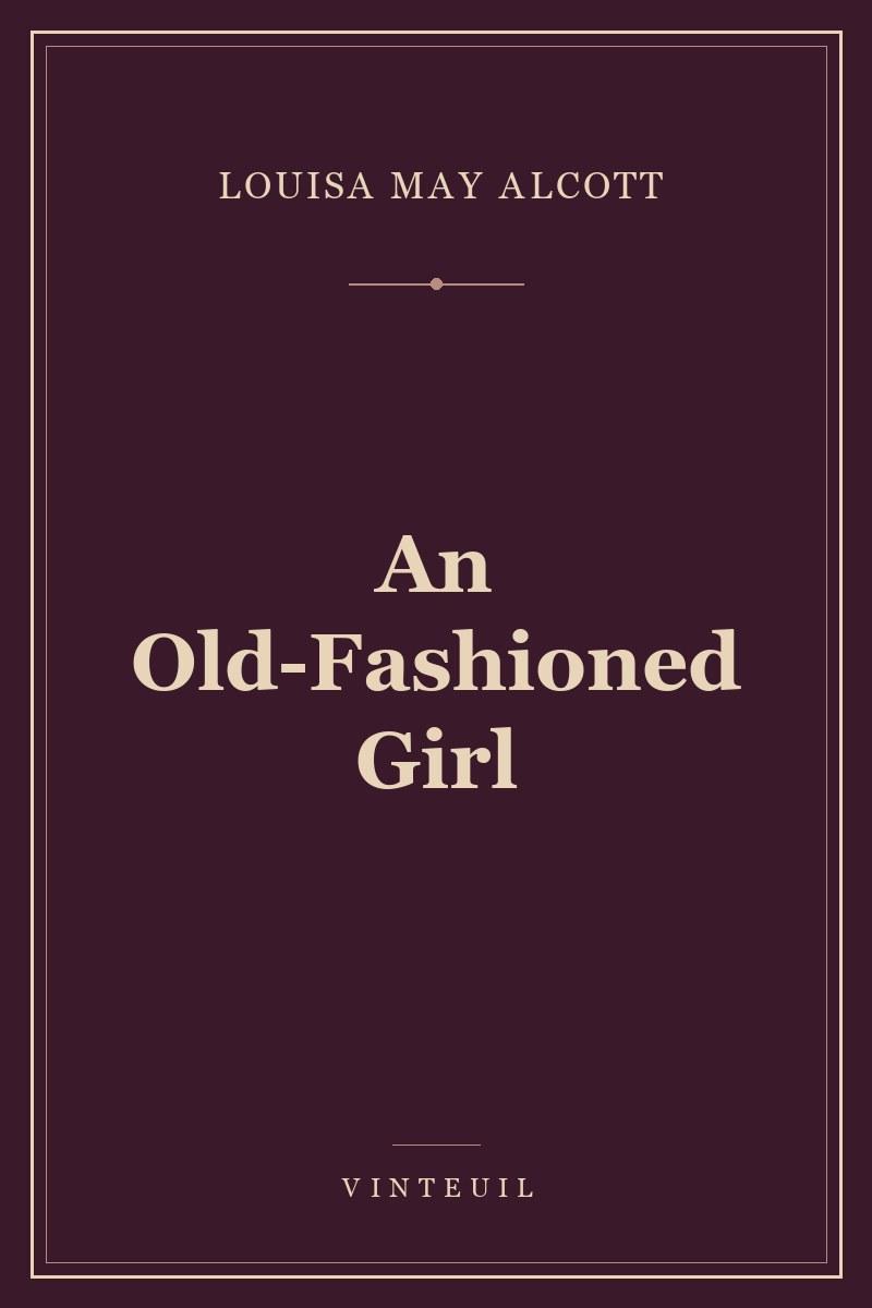 An Old-Fashioned Girl cover
