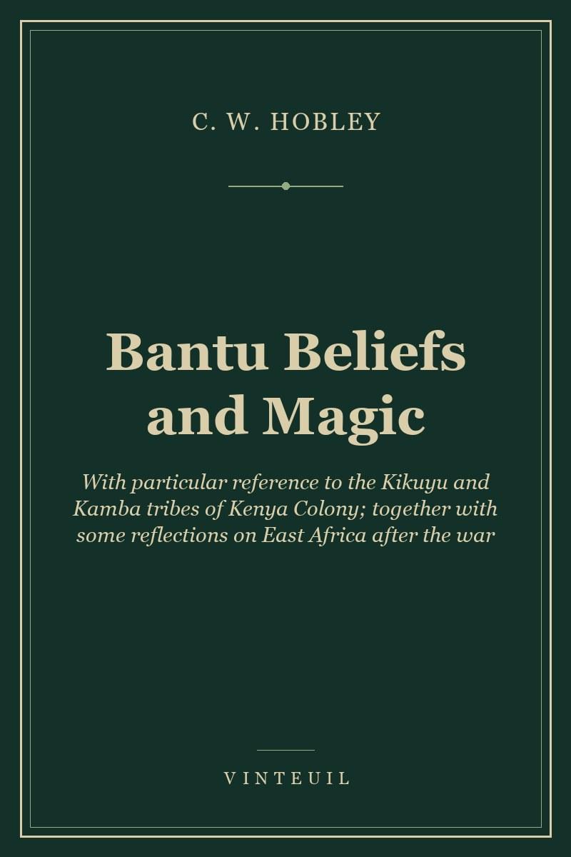 Bantu Beliefs and Magic