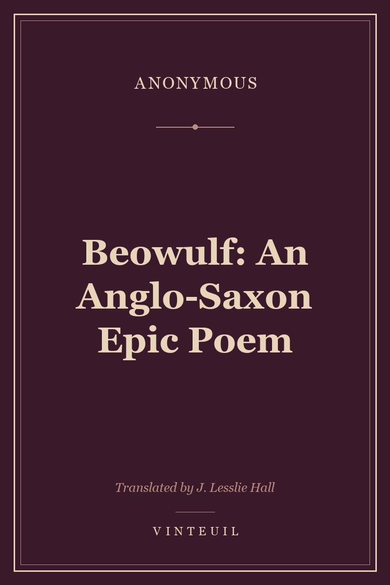Beowulf: An Anglo-Saxon Epic Poem