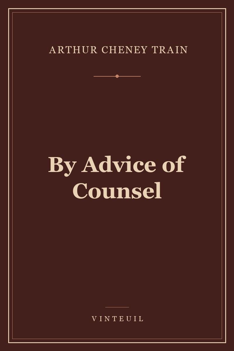 By Advice of Counsel