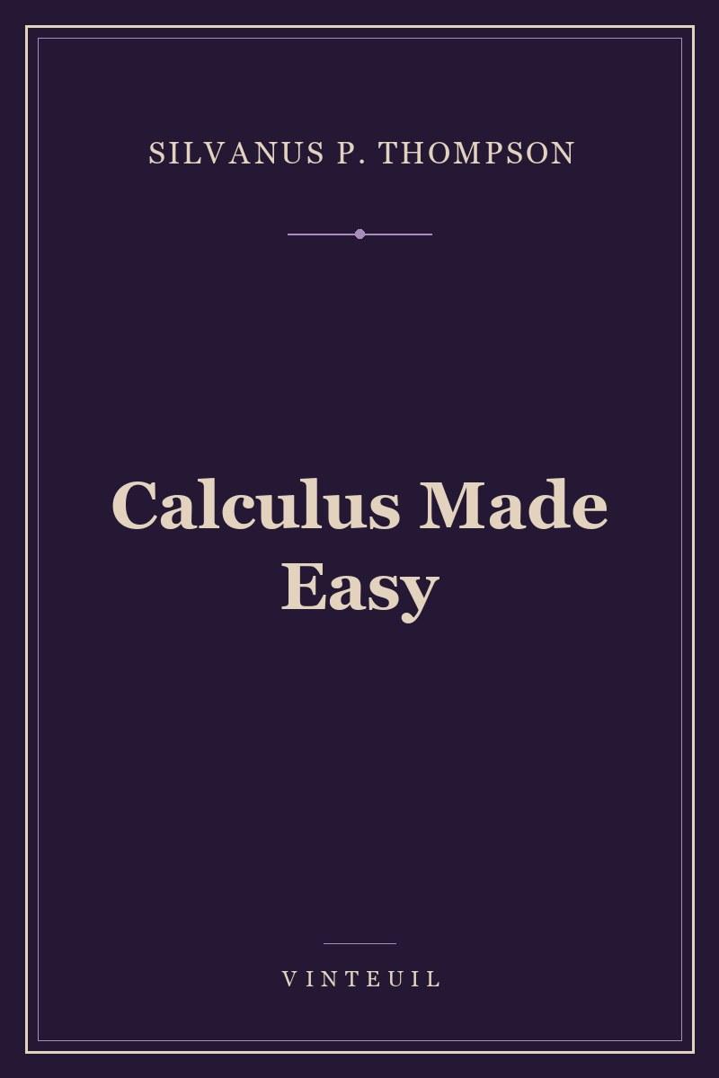 Calculus Made Easy cover