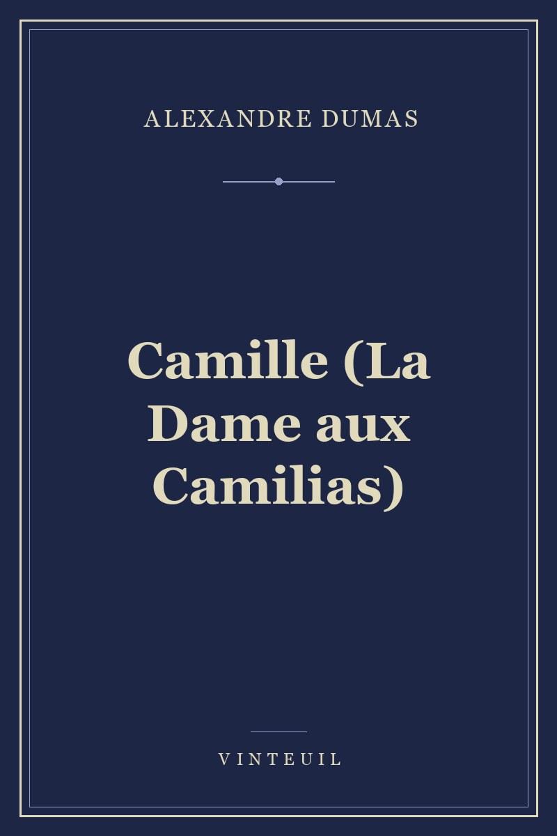 Camille (La Dame aux Camilias)