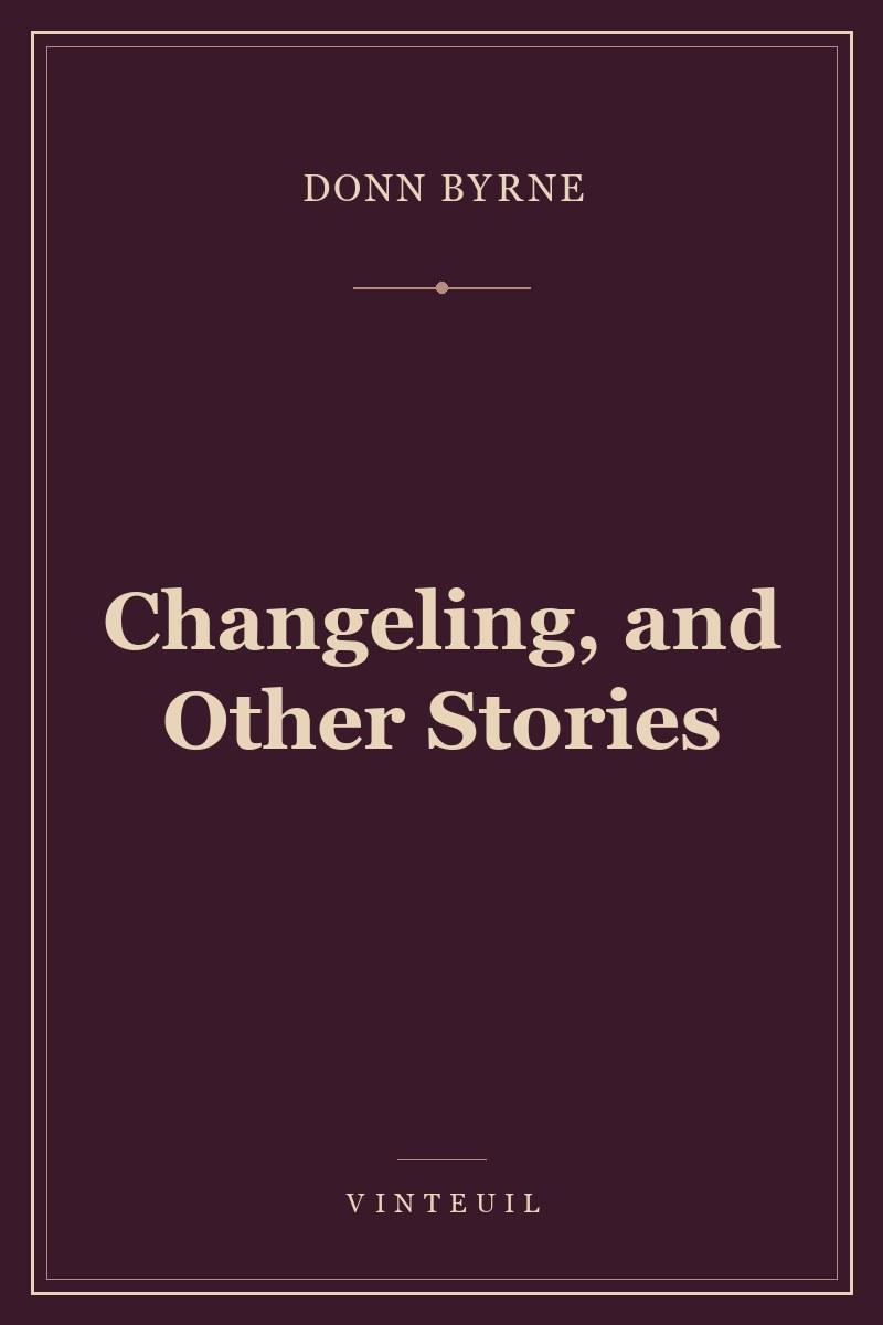 Changeling, and Other Stories cover