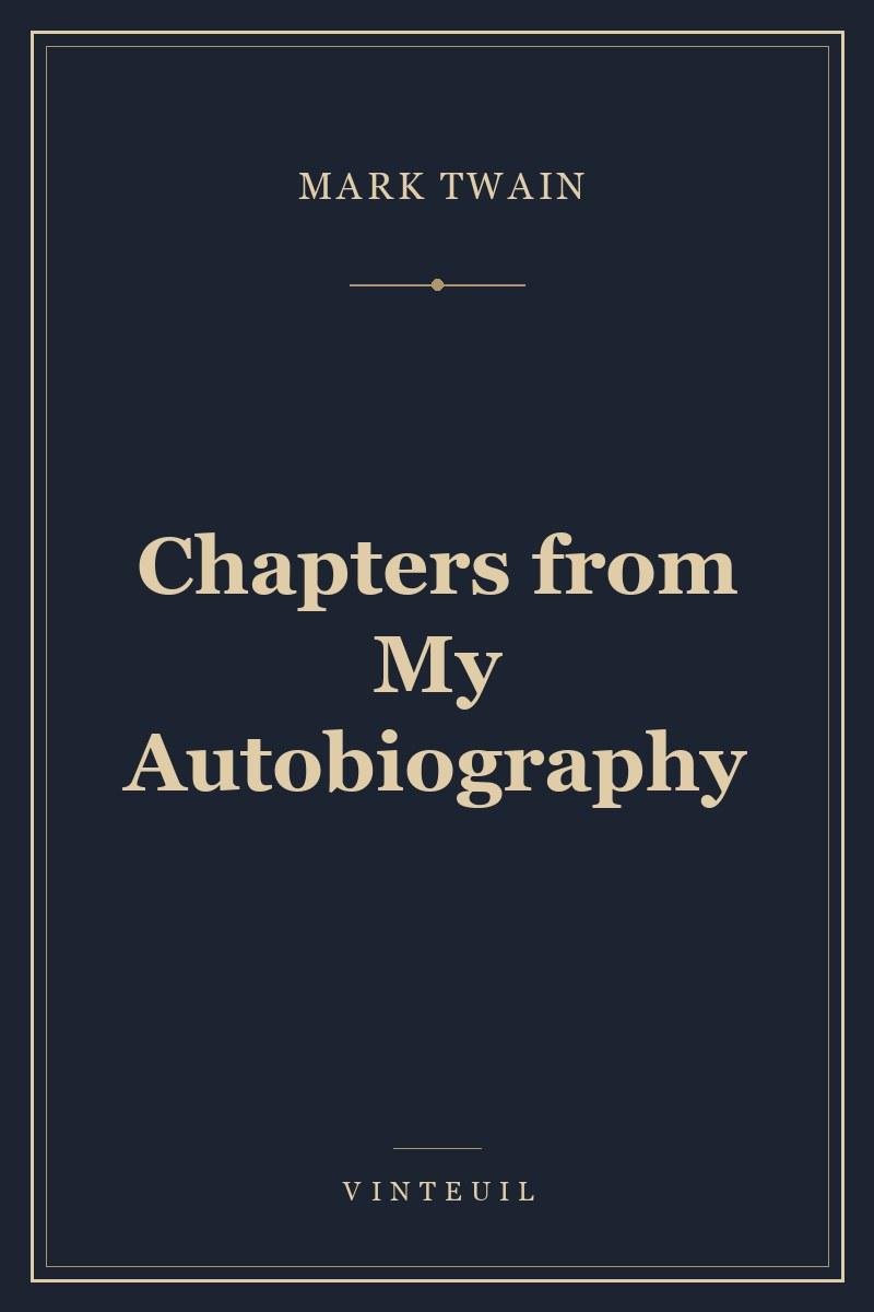 Chapters from My Autobiography