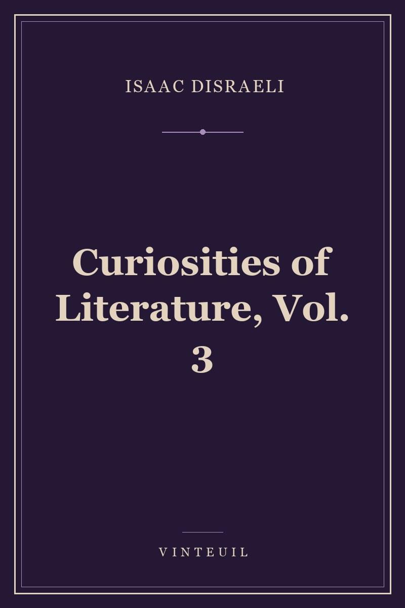 Curiosities of Literature, Vol. 3 cover