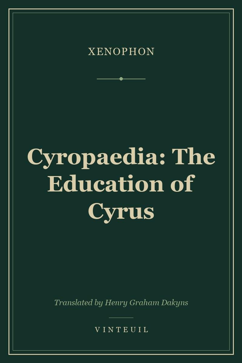 Cyropaedia: The Education of Cyrus cover